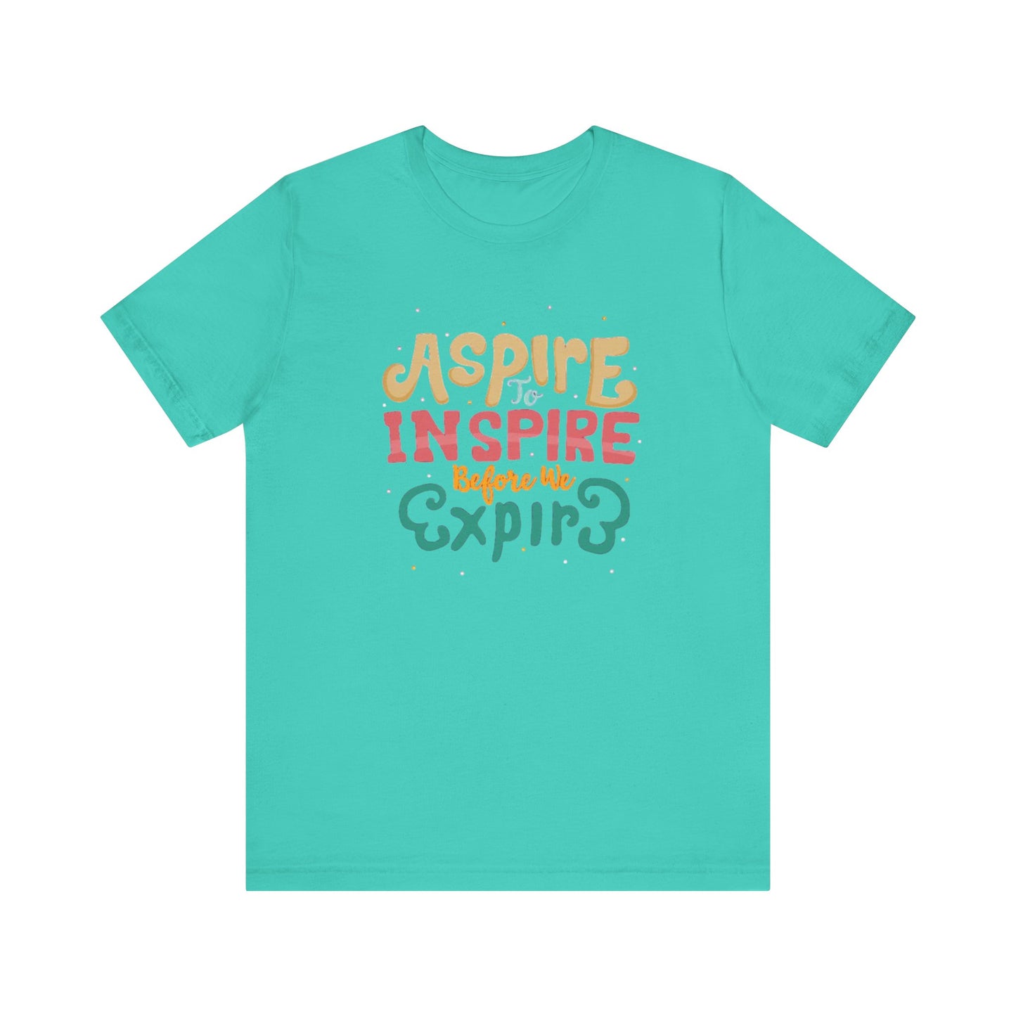 ASPIRE TO INSPIRE - Unisex T-shirt