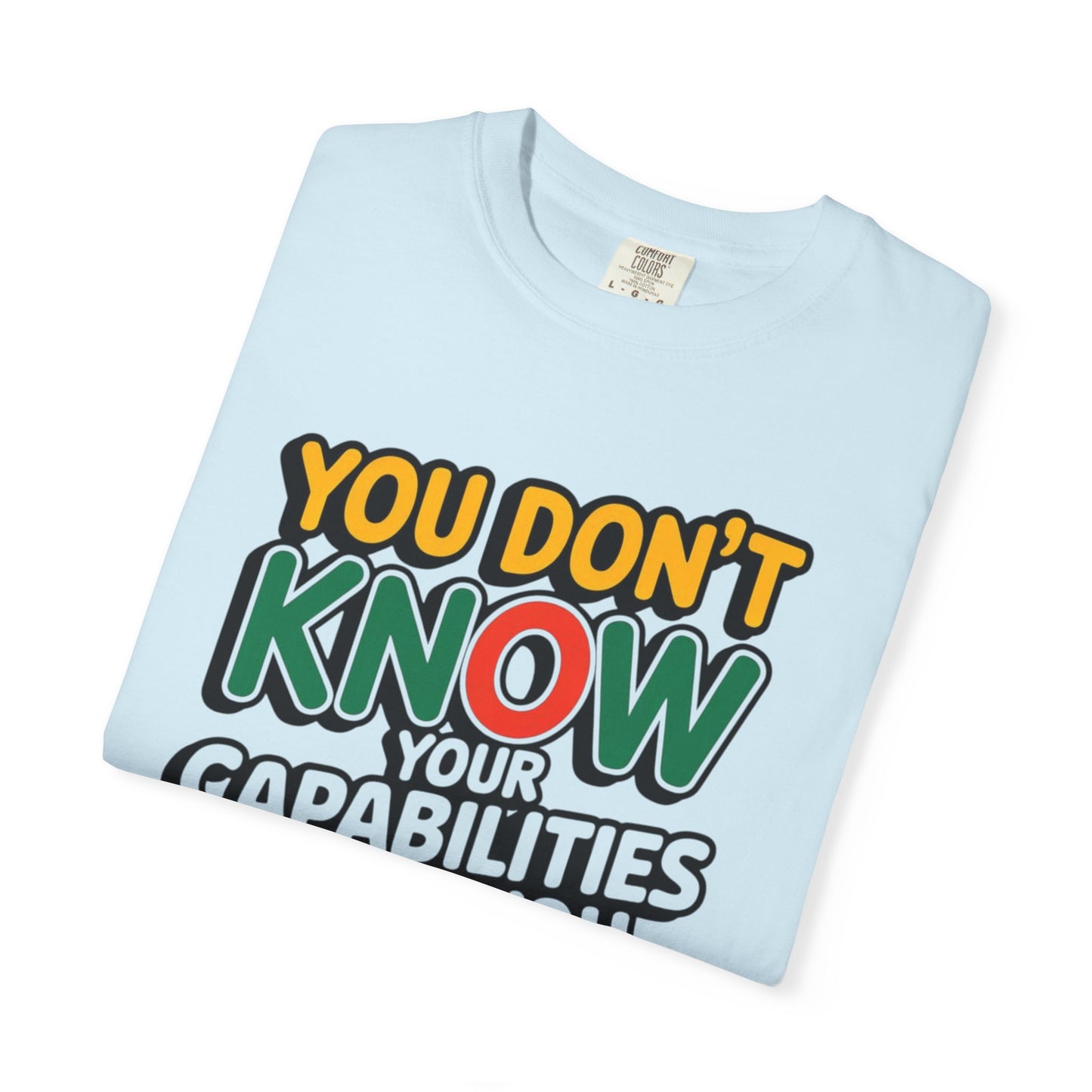 DISCOVER YOUR CAPABILITIES - Unisex T-Shirt