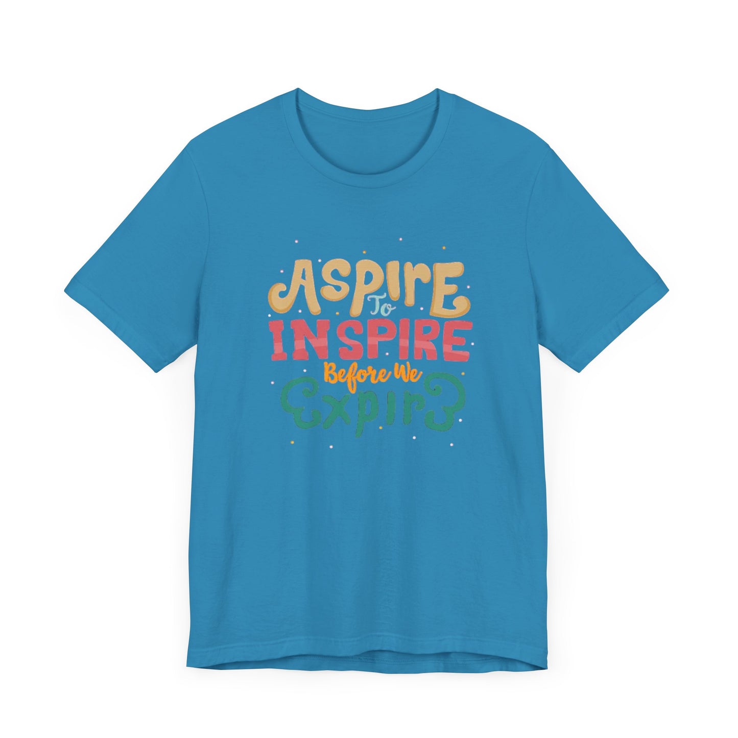 ASPIRE TO INSPIRE - Unisex T-shirt