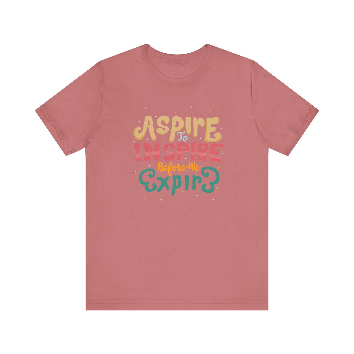 ASPIRE TO INSPIRE - Unisex T-shirt