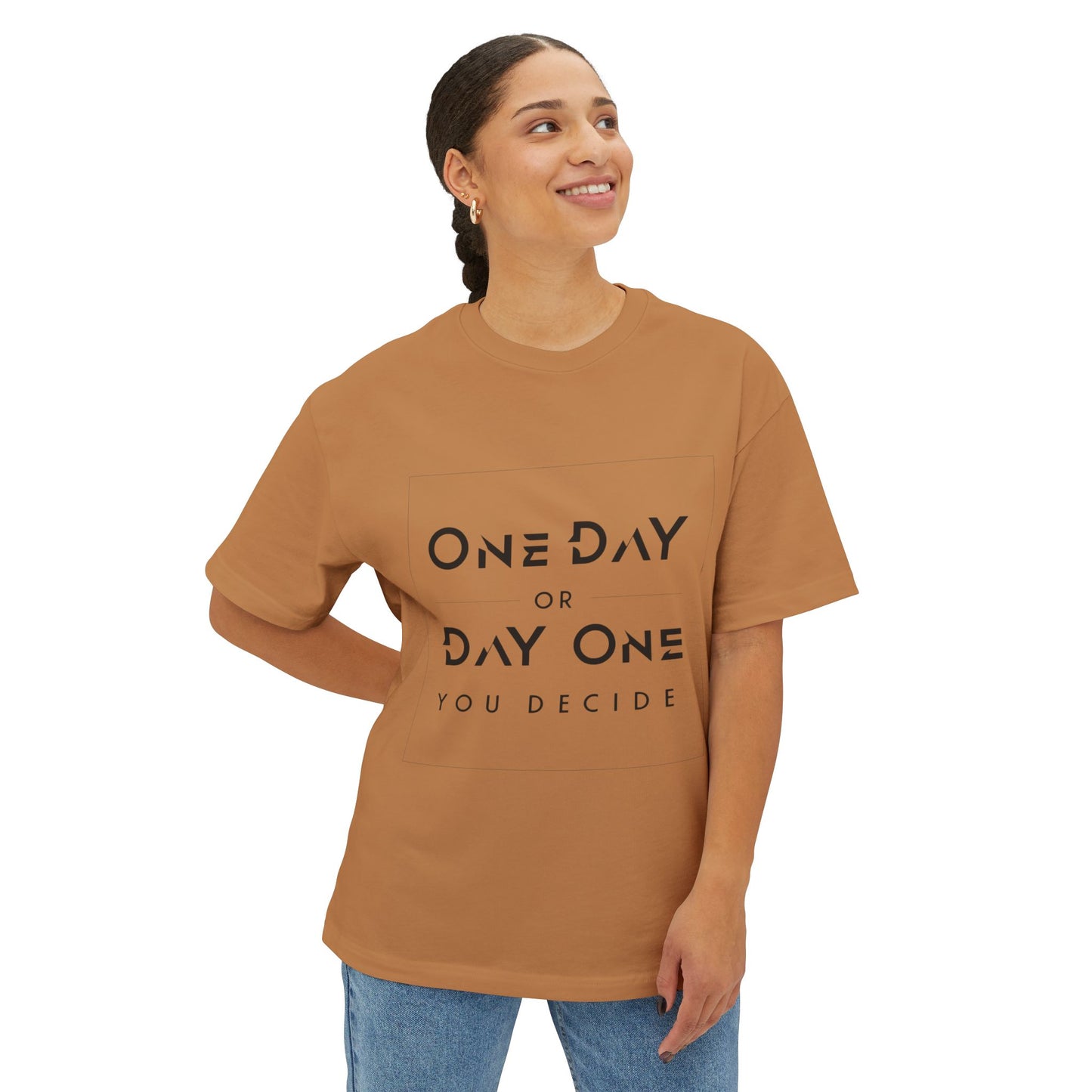ONE DAY OR DAY ONE - UNISEX T-SHIRT