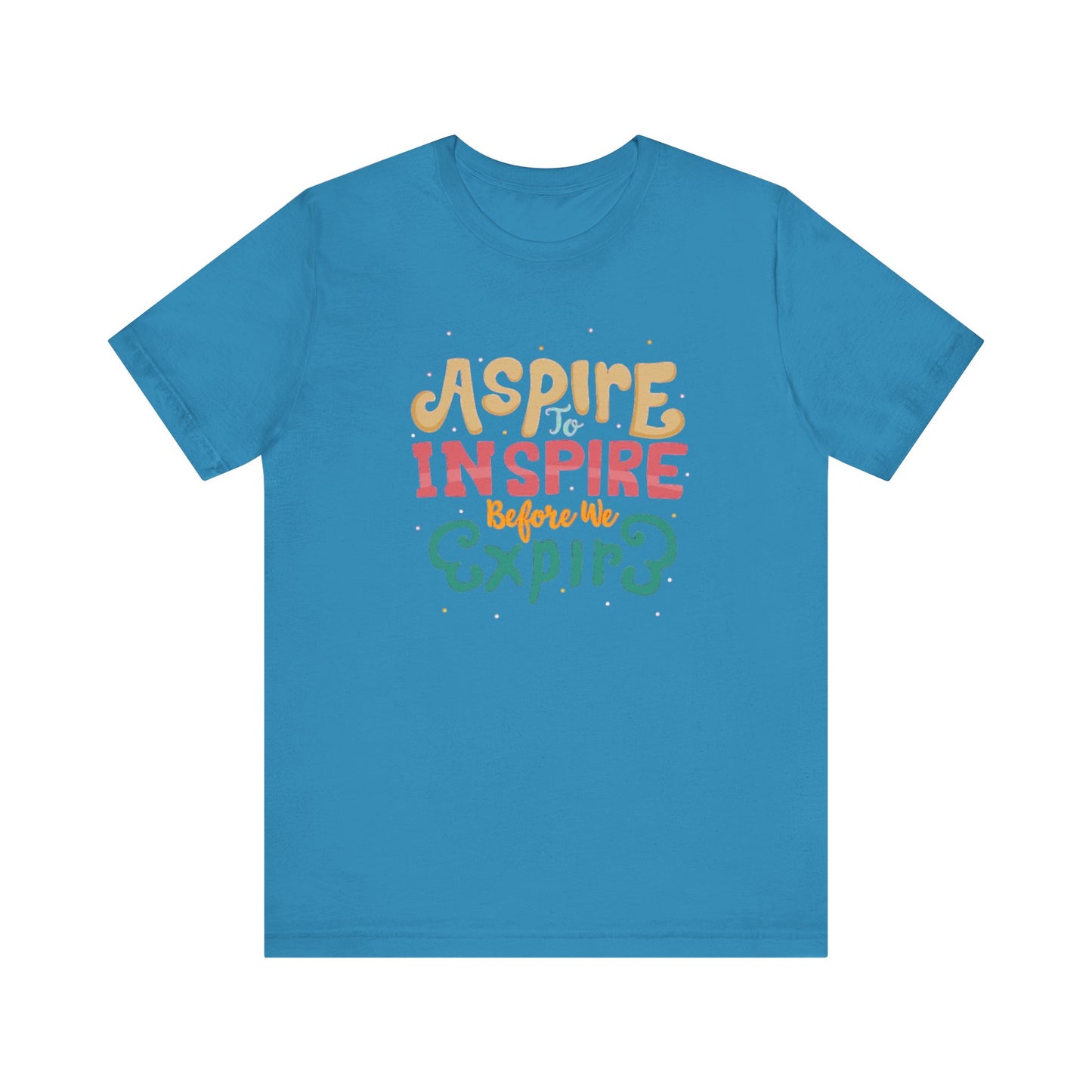 ASPIRE TO INSPIRE - Unisex T-shirt