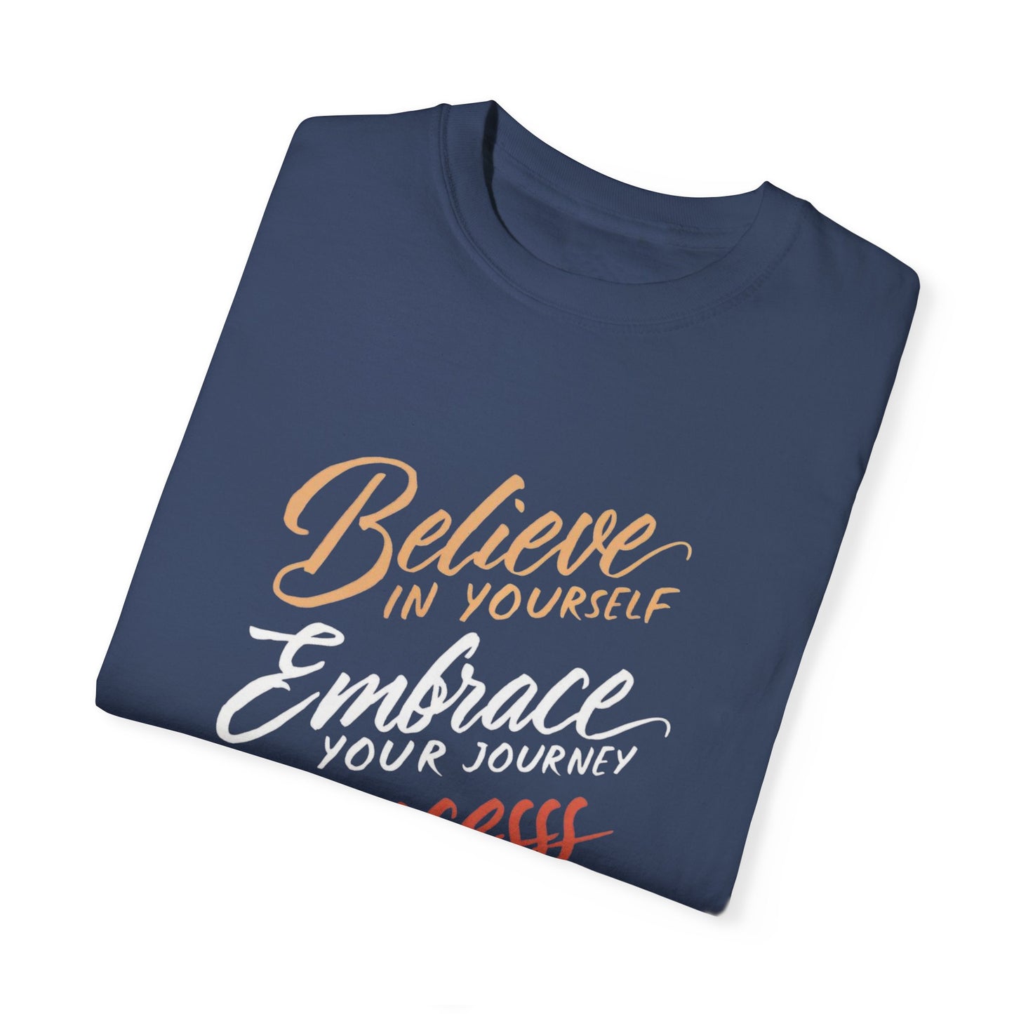 BELIEVE IN YOURSELF - UNISEX T-SHIRT