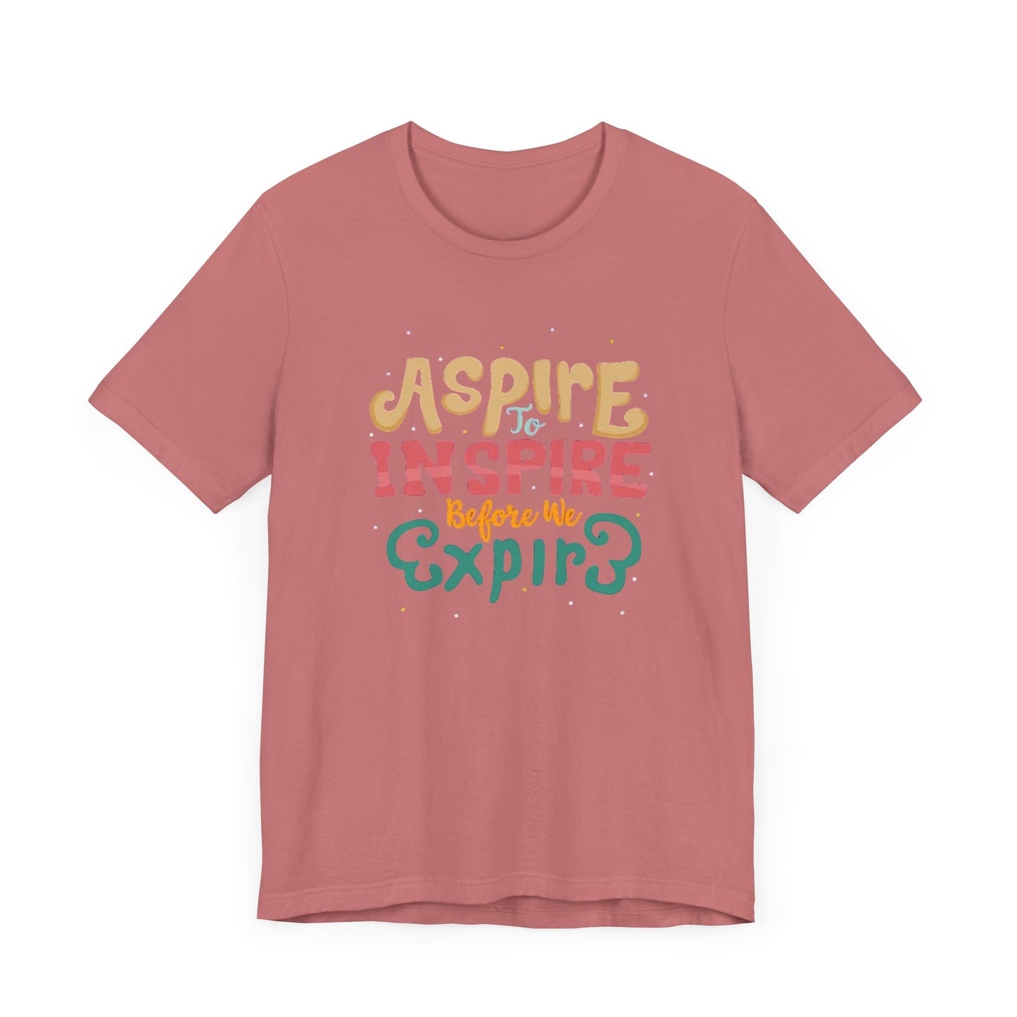 ASPIRE TO INSPIRE - Unisex T-shirt