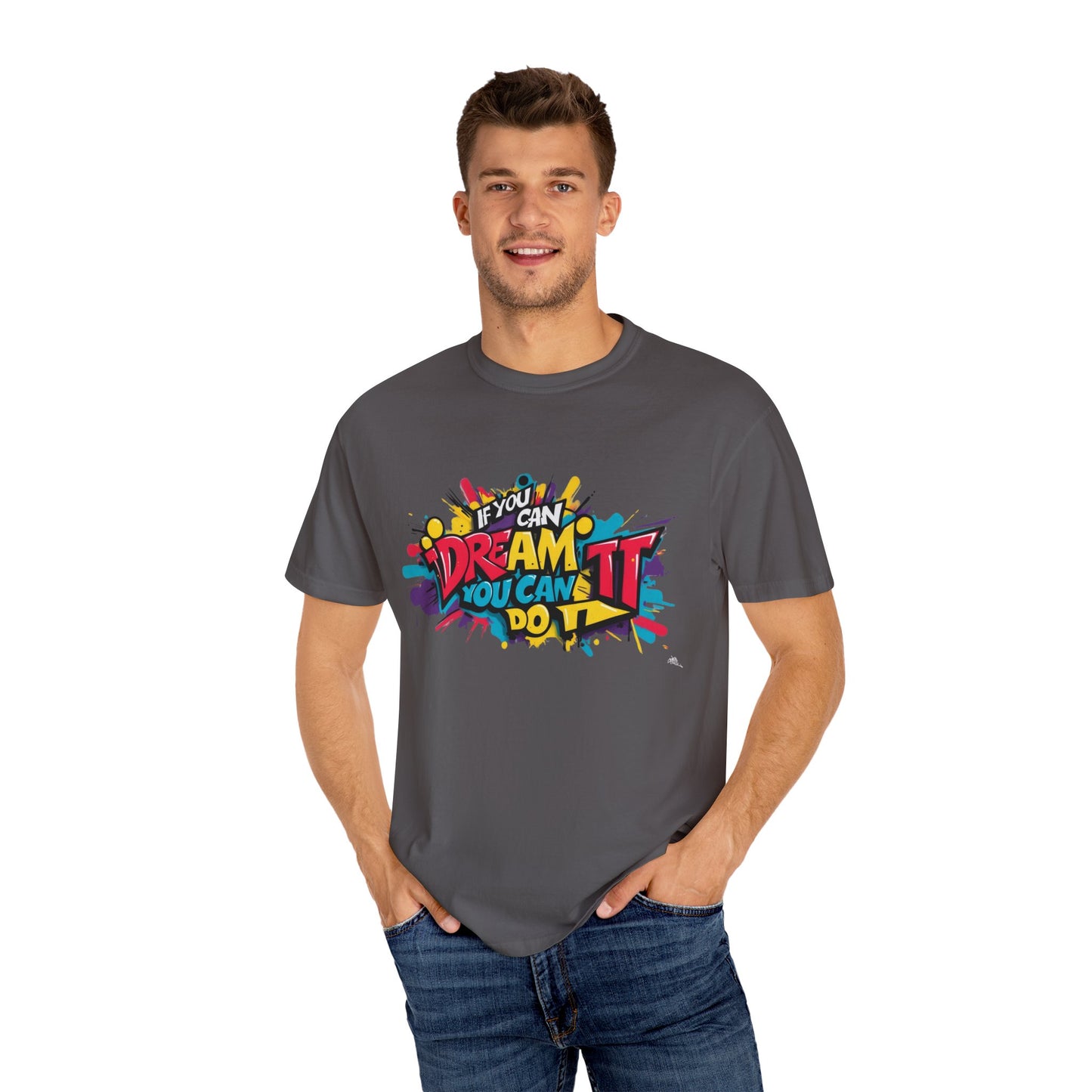 BELIEVE IN YOUR DREAMS - Unisex T