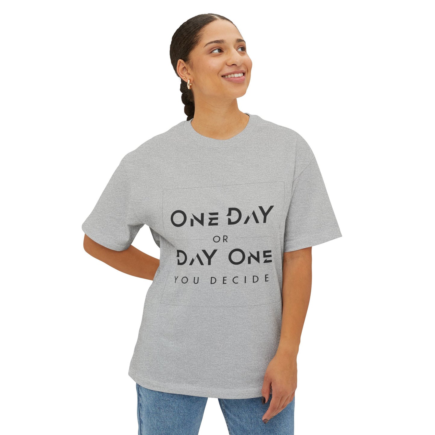 ONE DAY OR DAY ONE - UNISEX T-SHIRT